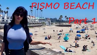 PISMO BEACH  Part 1 [upl. by Cassandra]