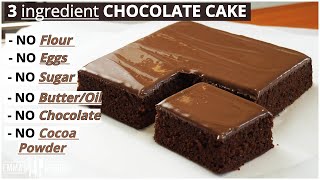 3 Ingredient CHOCOLATE CAKE RECIPE  Lockdown Chocolate Cake [upl. by Shih]