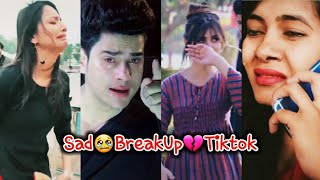 BreakUp💔💔💔Sad TikTokHeart Touching Sad Love TiktokSad😢Emotional TikTok VideosNew Viral Tiktok [upl. by Falcone]