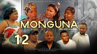 MONGUNA I EPISODE 12 I SERIE CONGOLAISE I NOUVEAUTE 2023 [upl. by Tecla]