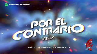 Por El Contrario Remix Ft MartinSDj   thelaplantaof [upl. by Filippa]