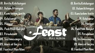 Feast  Full Album  Lagu Terbaik [upl. by Calli715]