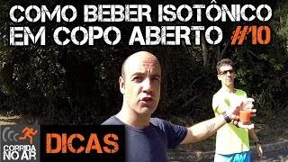 Como beber isotônico em copo aberto Dica 10 [upl. by Makell]