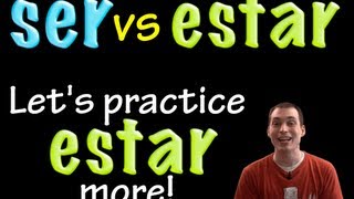 Ser vs Estar  More Estar practice intermediate [upl. by Ymmik]