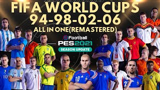 Copa do Mundo 1994199820022006  All in One  Link  eFootball PES 2021  PS4PS5PC [upl. by Finzer]