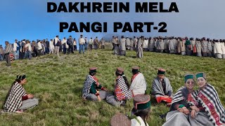 DAKHREIN MELA PANGI KINNAUR PART2 16 july 2024  Anjujankhyanvlogs [upl. by Ewnihc942]