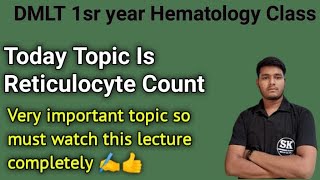 Total Reticulocyte Count  Hematology By sk sir  How To Do Reticulocyte Count In Easy Way [upl. by Adlanor699]