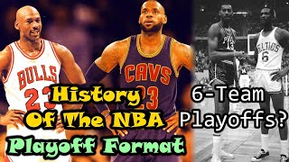 The Full Timeline Of The NBA Playoff Format And Future Changes [upl. by Girvin936]