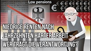 Niedrige Renten nach Jahrzehnten harter Arbeit – wer trägt die Verantwortung [upl. by Nitsyrk]