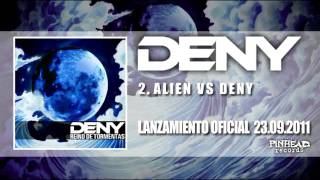 Deny  Alien Vs Deny [upl. by Aleacim]