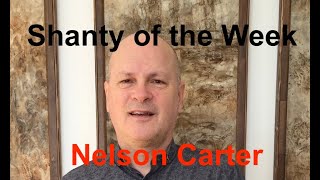 Shanty of the Week  Nelson Carter  The Mermaid [upl. by Mastat]