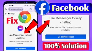 chats on mobile browsers are not available problem  use messenger to keep chatting [upl. by Wesla]