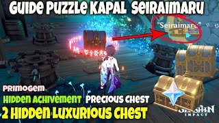 Mantav 2 Hidden Luxurious Chest  Guide Lengkap Puzzle quotKapal Seiraimaruquot [upl. by Anaytat]