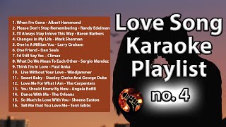 16 Love Song Karaoke Playlist 4  Cruisin 4 Playlist karaoke version [upl. by Elwood]