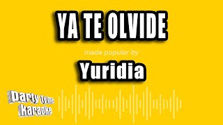 Yuridia  Ya Te Olvide Versión Karaoke [upl. by Drwde90]