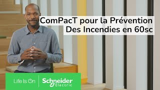 ComPacT nouvelle génération pour la prévention des risques d’incendies électriques en 60 secondes [upl. by Ynnot]