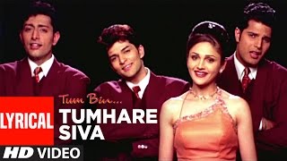 Tumhare Siva Full Song with Lyrics  Tum Bin  Anuradha Paudwal Udit Narayan  Sandali S Priyanshu [upl. by Cirderf]