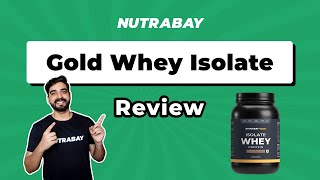 Nutrabay Gold 100 Whey Isolate Review [upl. by Brocklin]