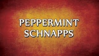 Peppermint Schnapps  RECIPES  EASY TO LEARN [upl. by Nnainot]