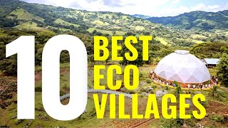 10 BEST ECO VILLAGES in the WORLD [upl. by Lyall]