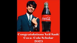 Coke Scholars 2023  Neil Sash CocaCola Scholars 2023 [upl. by Osrock]