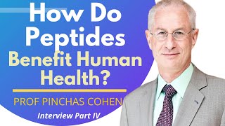 How Do Peptides Benefit Human Health  Prof Pinchas Cohen Ep4 [upl. by Attena]