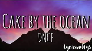 Cake by the ocean  DNCElyrics [upl. by Samled]