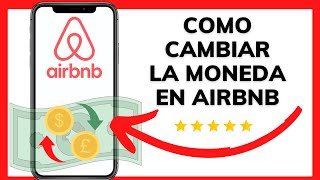 😱😊COMO CAMBIAR LA MONEDA EN AIRBNB😉 [upl. by Nolrev]