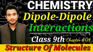 DipoleDipole Interactions  9th class chemistry chapter 4  Structure of molecules  HMS Online [upl. by Allisirp]