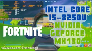 Intel Core i58250U \ Nvidia GeForce MX130 940MX Fortnite  Chapter 3 Season 2 8GB RAM [upl. by Bouldon]