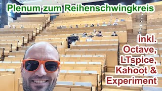 GETPlenum zum Reihenschwingkreis mit OctaveRechnung LTspiceSimulation KahootQuiz amp Experiment [upl. by Sachi782]