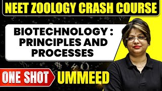 BIOTECHNOLOGY PRINCIPLES AND PROCESSES in 1 Shot All Concepts Tricks amp PYQs  NEET Crash Course [upl. by Cornelia339]