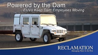 Powered by the Dam EUVs Keep Dam Employees Moving [upl. by Ahsirek]