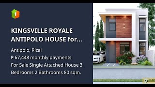 KINGSVILLE ROYALE ANTIPOLO HOUSE for SALE [upl. by Elletnwahs399]