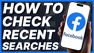 How To Check Recent Searches On Facebook [upl. by Talbott]