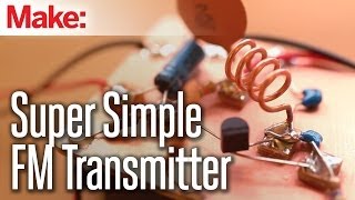 Weekend Projects  Super Simple FM Transmitter [upl. by Kecaj]