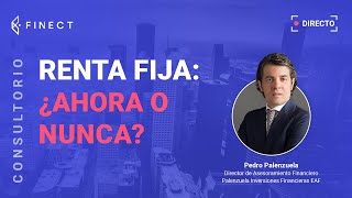 Invertir en RENTA FIJA ¿AHORA O NUNCA ETFs y fondos 🔎 Consultorio Finect [upl. by Etiuqal]