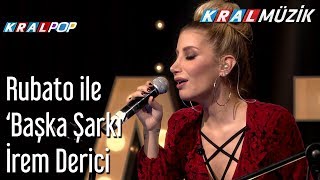 Rubato ile Başka Şarkı  İrem Derici Tam Kayıt [upl. by Cardie]