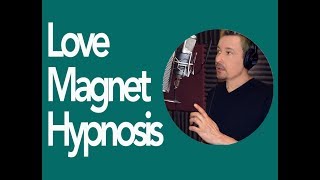 Love Magnet Free Hypnosis Download by Dr Steve G Jones [upl. by Hussar]