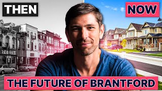 The Future Of Brantford Real Estate [upl. by Madge]