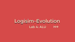 Logisim Evolution Lab04 ALU [upl. by Elyrpa]