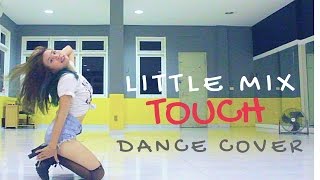 LITTLE MIX  TOUCH COVER ORIGINAL MV CHOREOGRAPHY  TUTORIAL [upl. by Lew377]