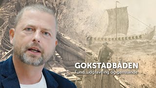 Gokstadbåden – Fund udgravning og genstande [upl. by Crowley431]