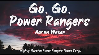 Mighty Morphin Power Rangers theme song  Aaron Waters  Go Go Power Rangers Lyrics  BUGG Lyrics [upl. by Aziram]