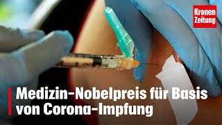 MedizinNobelpreis für Basis von CoronaImpfung  kronetv NEWS [upl. by Isoais]