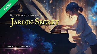 Uncover The Hidden Beauty Richard Clayderman Piano Tutorial Jardin Secret [upl. by Hayimas381]