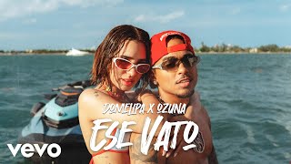 DOMELIPA Ozuna  ESE VATO Official Video [upl. by Justis]