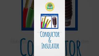 Conductor amp Insulatoreducation [upl. by Sholes]