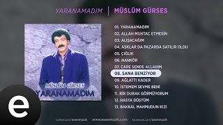 Sana Benziyor Müslüm Gürses Official Audio sanabenziyor müslümgürses  Esen Müzik [upl. by Jaddo276]