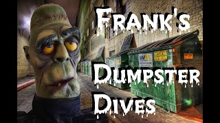 Franks Dumpster Dives 01 [upl. by Nosduh]